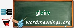 WordMeaning blackboard for glaire